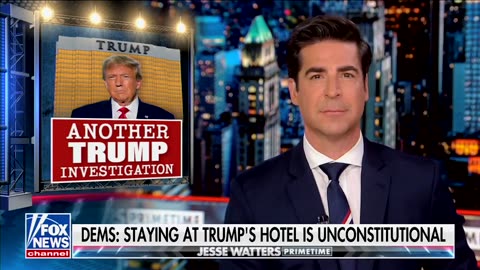 'The Trumps Have A Business': Watters Mocks Dem Probe Into Trump Hotel