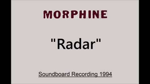 Morphine - Radar (Live in Boulder, Colorado 1994) Soundboard