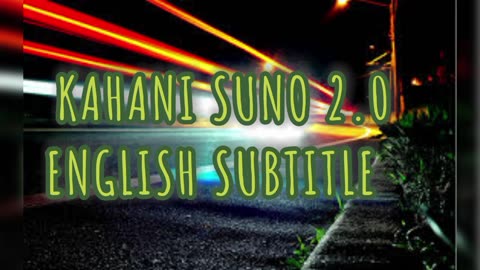 Kahani suno 2.0 |English subtitles|