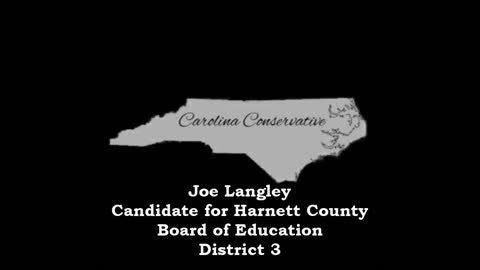 Joe Langley: Harnett County Board of Education District 3 Candidate