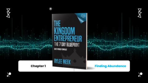 Finding Abundance - The Kingdom Entrepreneur: The 7 Day Blueprint