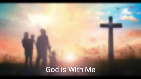 God is With Me