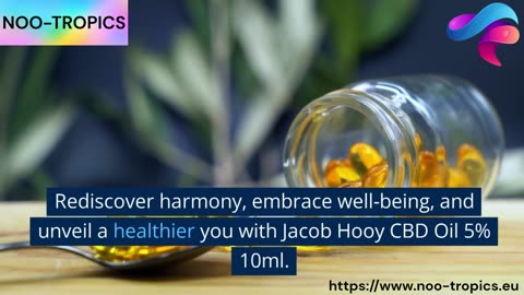 Discover Wellness Naturally with Jacob Hooy CBD Oil 5% 10ml
