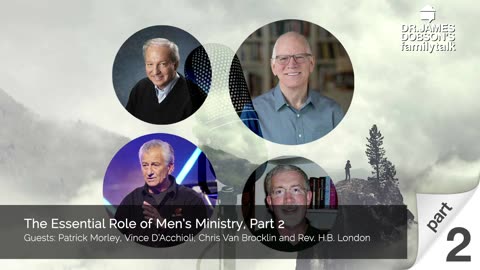 The Essential Role of Men’s Ministry - Part 2 with Panel Guests