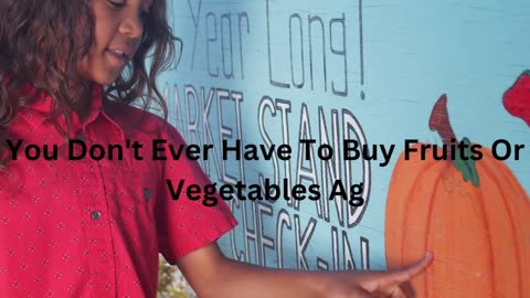 You Don't Ever Have To Buy Fruits Or Vegetables Again