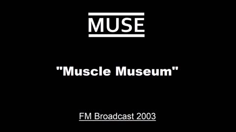 Muse - Muscle Museum (Live in Helsinki, Finland 2003) FM Broadcast