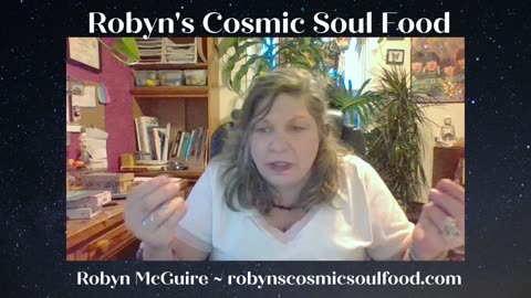 1 August 2023 ~ Robyn's Cosmic Soul Food ~ Ep 87