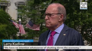 Director of the National Economic Council says the economy won't be shut own