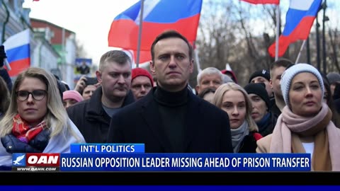 Russian Opposition Leader Missing Ahead Of Prison Transfer
