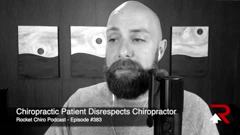 Chiropractic Patient Disrespects Chiropractor Over Money & What Should You Do About It