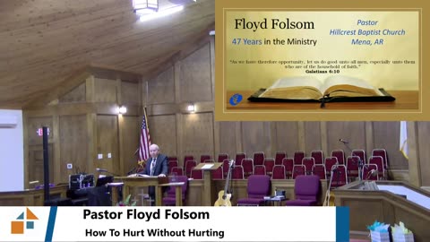 Pastor Floyd Folsom // How To Hurt Without Hurting