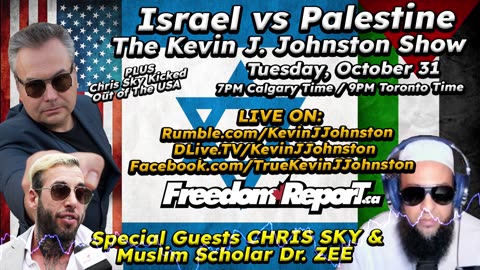 Israel Vs Palestin on The Kevin J Johnston Show with Chris Sky and Dr Zee