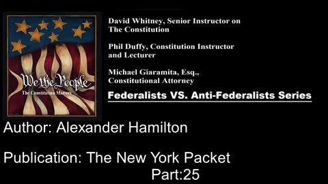 We The People | Federalists VS Anti-Federalists | #25