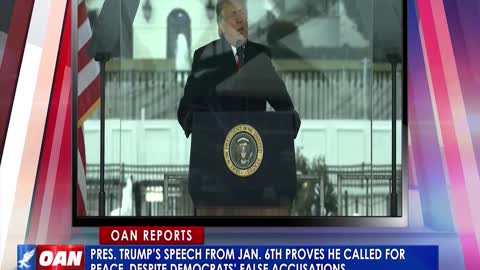 President Trump's speech from Jan. 6 proves he called for peace, despite Dems' false accusations