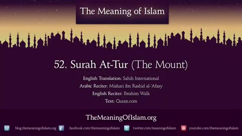 Quran: 52. Surat At-Tur (The Mount,Mount Sinai): Arabic to English Translation HD