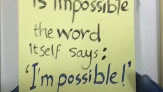 "Impossible" || Burn this phrase in your mind & life