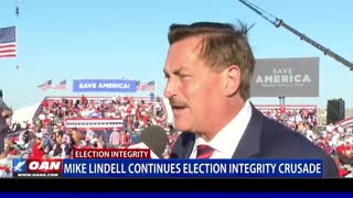 Mike Lindell continues election integrity crusade