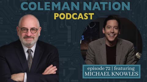 ColemanNation Podcast - Episode 72: Michael Knowles | No Sympathy for the Devil
