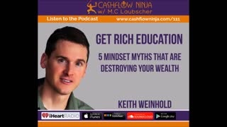 Keith Weinhold Shares 5 Mindset Myths That Are Destroying Your Wealth