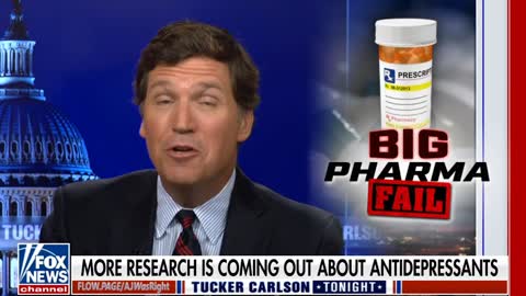 Tucker Carlson: SSRIs (Antidepressants) Cause Birth Defects, Steal Your Soul & Make You Violent - 7/25/22