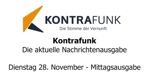 Kontrafunk - Die Aktuelle Nachrichtenausgabe - Dienstag 28.11.2023 - Mittagsausgabe