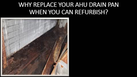 AHU Drain Pan Refurbishment