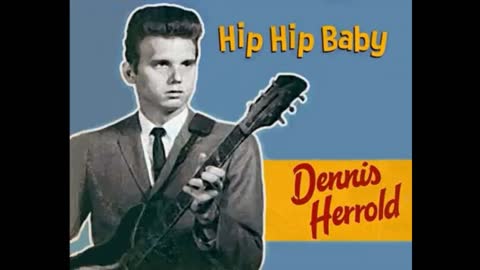 Dennis Herrold - Hip hip baby