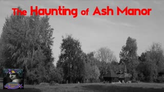 The Haunting of Ash Manor | Nightshade Diary Podcast