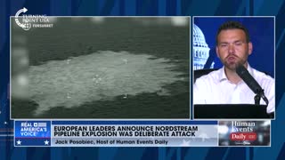 Jack Posobiec on European leaders announcing that the Nordstream pipeline explosion was a "deliberate" attack