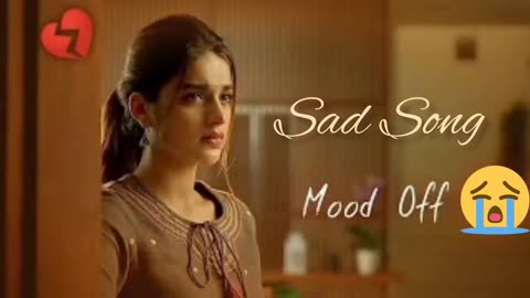 Sad song Hindi sad song
