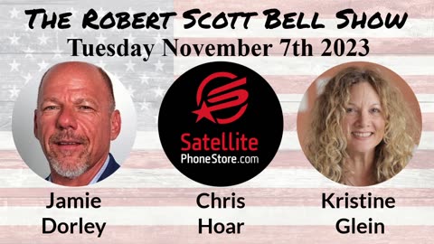 The RSB Show 11-7-23 - Chris Hoar, Satellite communication, Emergency prep, Jamie Dorley, Kristine Glein, Nutritional Frontiers, Immunity Support