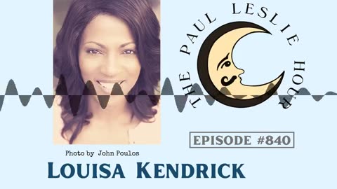 Louisa Kendrick Interview on The Paul Leslie Hour