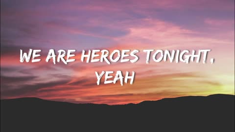 Heroes Tonight - Janji feat. Johnning (Lyrics)