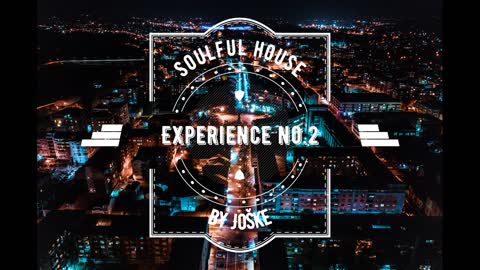 Soulful House Experience No 2