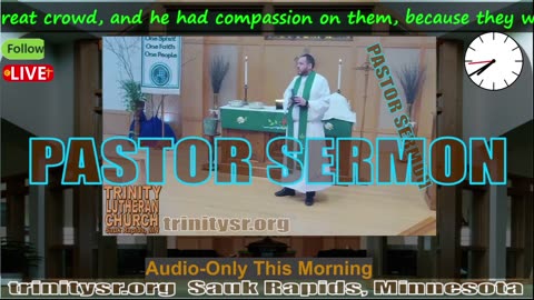 20240512 May 12th Pastor Sermon Trinity Lutheran Sauk Rapids MN