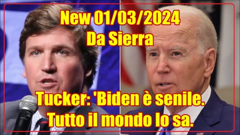New 01/03/2024 Da Sierra Tucker: 'Biden è senile. Tutto il mondo lo sa...'