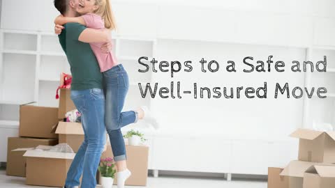 7 Steps to a Safe and Well-Insured Move