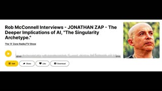 Rob McConnell Interviews - JONATHAN ZAP - The Deeper Implications of AI