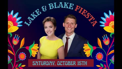 Lake and Blake Fiesta from Gilbert, AZ - Featuring Kari Lake For Governor and Blake Masters For Senate