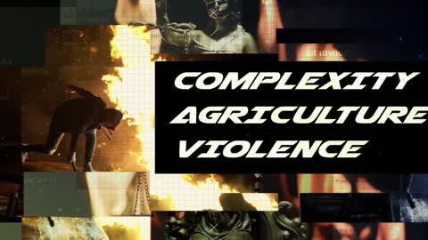 The Complexity of the Agricultural Revolution and Violence