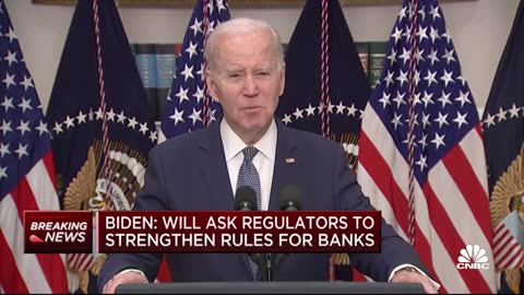 BIDEN: BANKING SYSTEM IS SAFE, DEPOSITS WILL BE THERE WHEN NEEDED