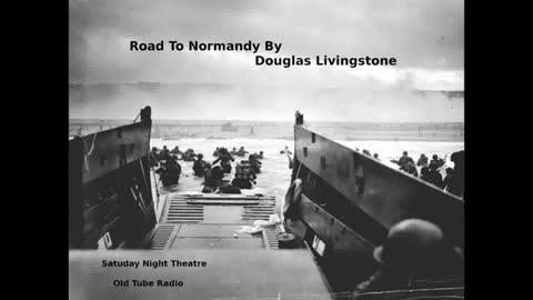 Road to Normandy by Douglas Livingstone