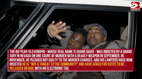 Tupac Murder Suspect's Legal Team Seeks Electronic Tag Solution.