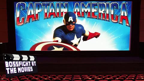 Bossfight At the Movies - S1E4 - Captain America (1990)