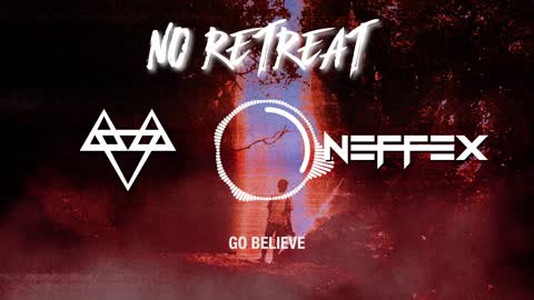 NEFFEX - No Retreat 🧨 [Copyright Free] No.172