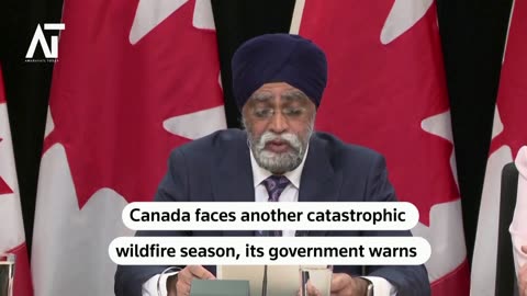 Canada risks another 'catastrophic' wildfire season, government says | Amaravati Today