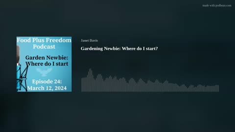 Episode 24: Garden Newbie: Getting Started