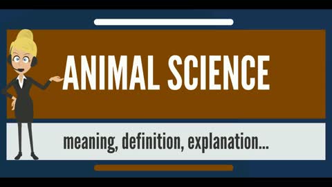 What is ANIMAL SCIENCE? ANIMAL SCIENCE meaning & explanation