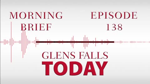 Glens Falls TODAY: Morning Brief – Episode 138 | Summer Youth Employment [03/27/23]