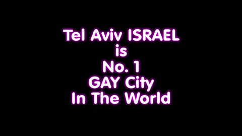 TEL AVIV IN ISRAELE è LA N.1 GAY CITY IN THE WORLD 🏳️‍🌈 DOCUMENTARIO Tel Aviv in Israele è famosa nel mondo per essere una città di froci è chiamata città arcobaleno..Tel Aviv è diventata negli ultimi anni una città di pedo-froci LGBT